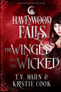 The Winged & the Wicked by T.V. Hahn & Kristie Cook